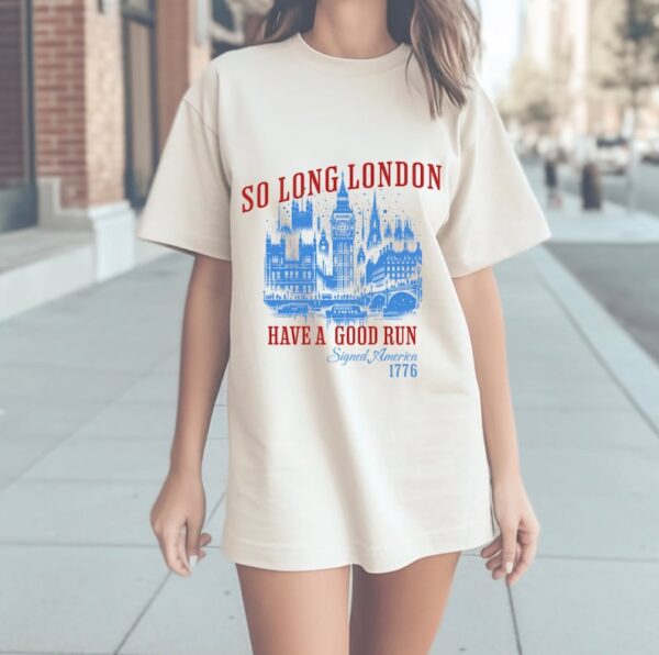 So Long London 4th of July Shirt, Fourth Of July Shirt, Unisex Trendy Tee, July 4th Shirt